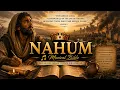 The Book of Nahum Musical Bible Series BSB