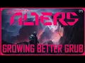 Download Lagu Growing Better Grub in The Alters - Surviving on a Hostile Planet with my Clones // EP5
