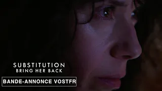 Substitution - Bring Her Back - Teaser VOSTFR