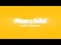 Download Lagu Sabrina Carpenter - Manchild (Clean Lyrics)