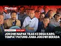 Download Lagu Jokowi Napak Tilas ke Desa Karo, Tempat Patung Juma Jokowi Berada Senilai Rp 2,5 miliar