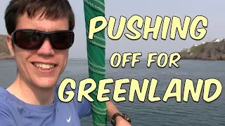 Pushing Off For Greenland | #13 | DrakeParagon Sailing Season 4