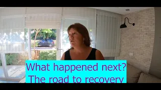 What Happened Next? The road to recovery.