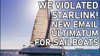 We VIOLATED Starlink – New Email Ultimatum – Ep 227 – Lady K Sailing