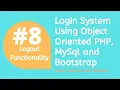 Logout Functionality Login System Using Object Oriented PHP MySql Bootsrtap PHP Project
