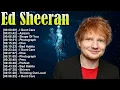 Lagu Ed Sheeran – Greatest Hits – Full Album – Top 20 Songs – Perfect Thinking Out Loud