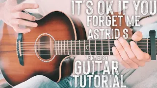 Download It's Ok If You Forget Me Astrid S Guitar Tutorial // It's Ok If You Forget Me Guitar Lesson #821 MP3