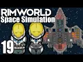 Rimworld Space Simulation - IT FLIES