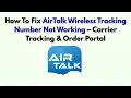 How To Fix AirTalk Wireless Tracking Number Not Working - Carrier Tracking Order Portal