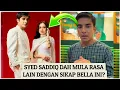 Download Lagu Alamak Syed Saddiq dah mula rasa lain dengan sikap Bella ini⁉️😱