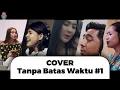 Download Lagu Cover Terbaik Tanpa Batas Waktu #1 // Lyodra, Nagita, Arya Loka, Ucie Sucita, Sara Fajira