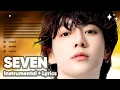 Download Lagu Jungkook (feat. Latto) - Seven ( Instrumental + Lyrics Karaoke )