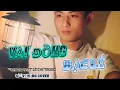 Lagu Vài Đồng Bạc Lẻ-Khang Việt,Lê Chí Trung|Cổ Vỹ Hưng Cover