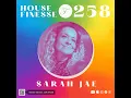 HF258 with Sarah Jae - 7 Feb 2025