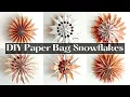 Easy Paper bag Snowflakes for beginners Winter Home Decor