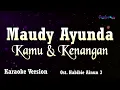 Download Lagu Maudy Ayunda - Kamu & Kenangan, 