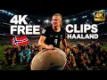 Erling Haaland NORWAY Rare 4K - FREE CLIPS FOR EDIT Skills Goals Assists World Cup 2026 4K