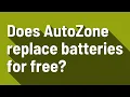 Does AutoZone replace batteries for free