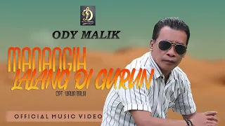 Download Ody Malik Manangih Lalang di Gurun | Official Musik Vidio | Lagu pop Minang Terbaru MP3