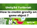 Unity How to enable gravity on GameObject