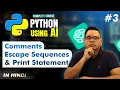Python for Beginners in Hindi Comments Escape Sequences Print Function Explained