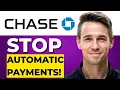 How To Stop Automatic Payments on Chase App Quick and Easy