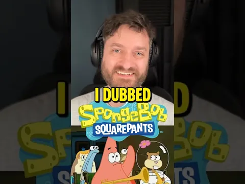 I dubbed SPONGEBOB with my own voice!
