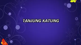 Download KARAOKE TANJUNG KATUNG VERSI KN 7000 MP3