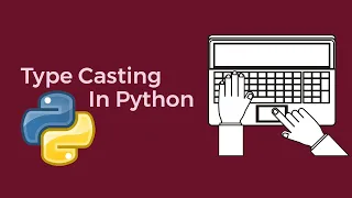 How to do Type casting in python 3 Easy Steps