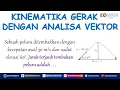 Download Lagu Kinematika Gerak Analisa Vektor - Soal 24 Titik tertinggi tembakan peluru