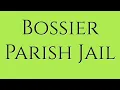 Bossier Parish Jail Guide for Family Friends of Inmates