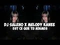 Lagu DJ SALEHO X MELODY KENEE X EST CE QUE TU M'AIMES
