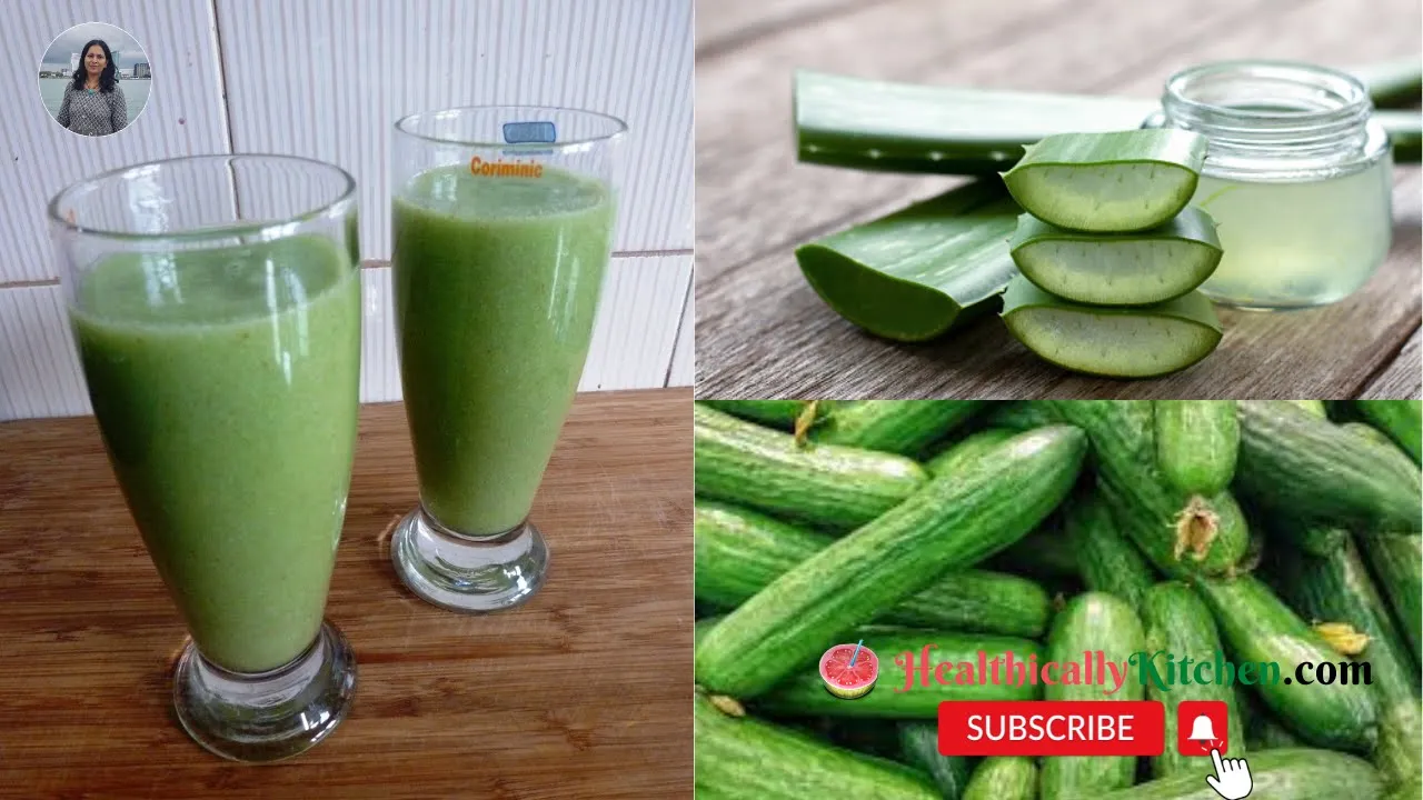 Cucumber Aloe Vera Juice   Refreshing Summer Drink For Glowing Skin & Weight Loss