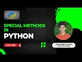 Special Methods in Python Programming with Pirai Half moon coder