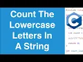 Count The Lowercase Letters In A String C Programming Example