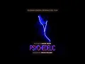 Video di Psychedelic (Colonna sonora originale del film) - 'Psychedelic' - Music by Frank Fogliano