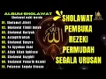 SHOLAWAT JIBRIL PEMBUKA PINTU REZEKI Astaghfirullah SHOLAWAT NABI MERDU TERBARU 2025