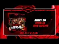 Lagu DNZ542 // MIKY DJ - THIS IS THE NIGHT (Official Video DNZ Records)