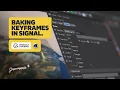 Greyscalegorilla Signal Training Baking Keyframes
