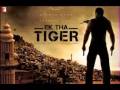 Lagu MASHALLAH MASHALLAH CHEHRA HAI MASHALLAH       Ek tha tiger songg 2012