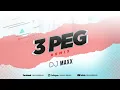 Download Lagu 3 PEG | REMIX | DJ MAXX