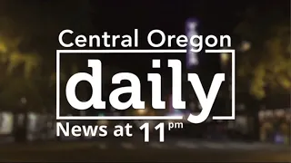 - Central Oregon Daily News at 11