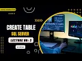 How to Create Tables - Lecture 3