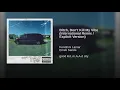 Bitch, Don’t Kill My Vibe (International Remix / Explicit Version)