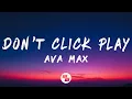 Download Lagu Ava Max - Don't Click Play (Lyrics)