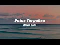 Download Lagu Ziana Zain - Putus Terpaksa Lirik