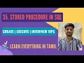 35 Stored Procedure in SQL Tamil Step-by-Step Tutorial with Real-Time Examples