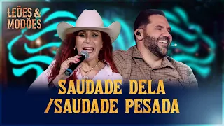 Saudade Dela / Saudade Pesada - Fátima Leão e Vinicius Leão [DVD Leões e Modões]