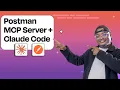 How to use the Postman MCP Server with Claude Code