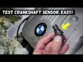 HOW TO TEST CRANKSHAFT POSITION SENSOR ON BMW N51 N52 N53 N54 N55